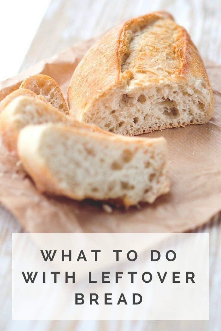 what to do with leftover bread