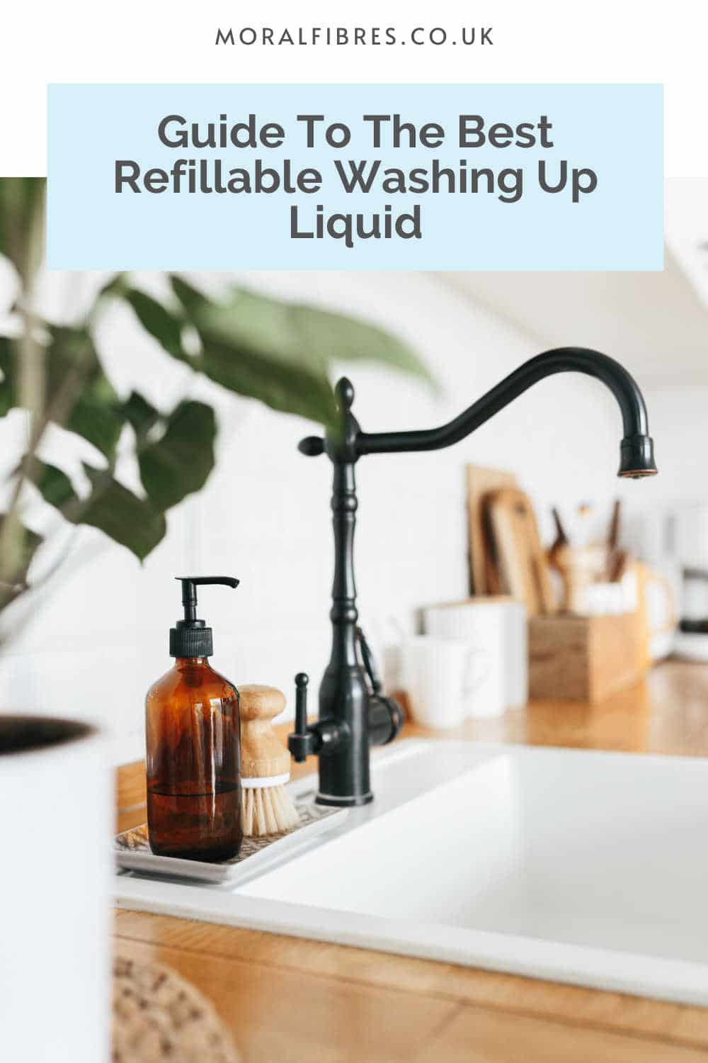 Refillable Washing Up Liquid: Best Eco Brands For 2023
