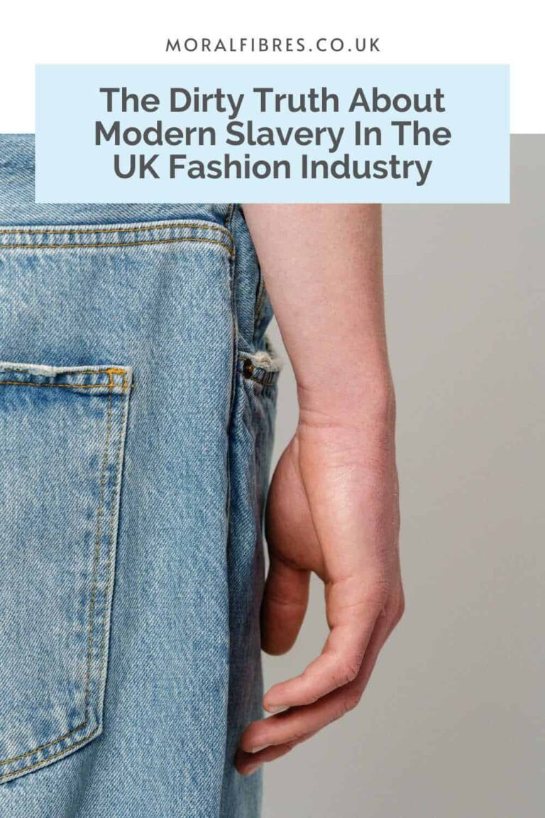 Modern Slavery In The UK Fashion Industry - Moral Fibres
