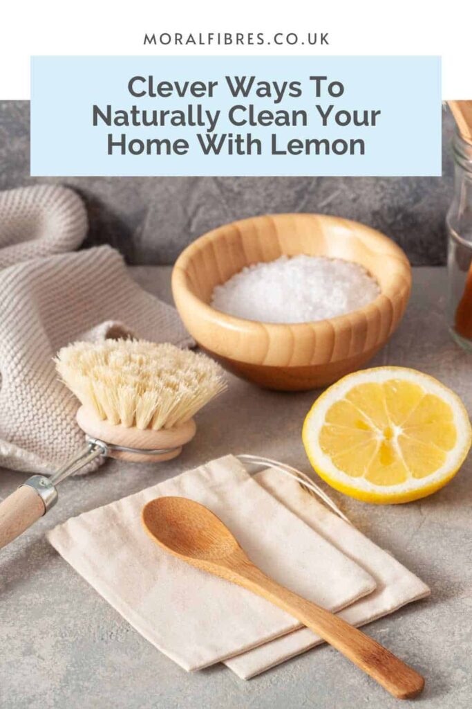 7 Clever Ways To Clean Your Home With Lemon - Moral Fibres
